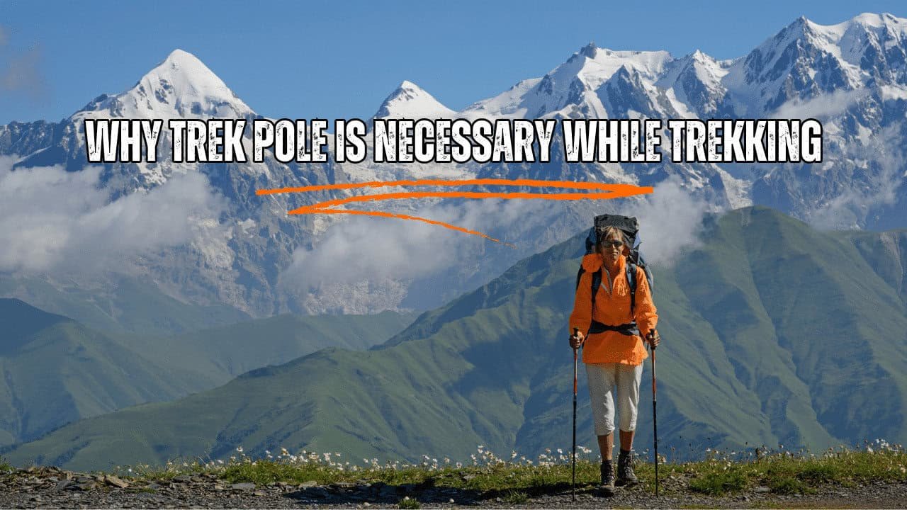 Connecting with Locals: Respectful Cultural Interactions 8 Why Trek Pole Is Necessary While Trekking